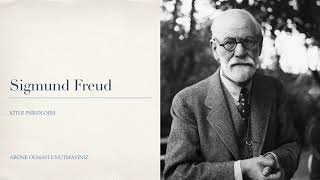 Sigmund Freud Kitle Psikolojisi Sesli kitap 1 Kısım [upl. by Vyse509]