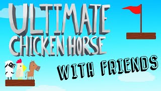 Lets Play Ultimate Chicken Horse With Darzeth and Gallant Gaming [upl. by Bronnie]