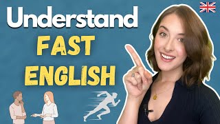 How To Understand FAST Spoken English [upl. by Carlin183]