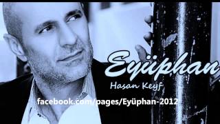 Eyüphan Hasan Keyf 2013 ORJİNAL NETTE İLK [upl. by Elizabeth136]