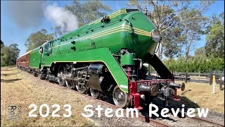 Australian Trains  My 2023 Steam Locomotives In Action Review [upl. by Einnil]