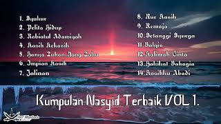 kumpulan  NASYID  terbaik vol 1  lagu penenang jiwa  penyejuk hati [upl. by Tamis]