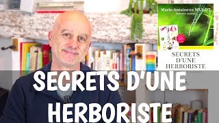 Secrets dune Herboriste  MarieAntoinette Mulot [upl. by Akiwak]