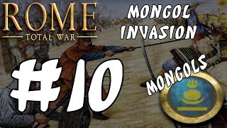 Rome Total War Mongol Invasion  Mongols 10 [upl. by Suixela]