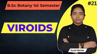 Viroids  Bsc Botany 1st Semester  Swati Maam [upl. by Norean780]