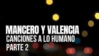 Sesiones Al Parque presenta Mancero y Valencia  quotCanciones a lo Humanoquot Parte 2 [upl. by Peckham]