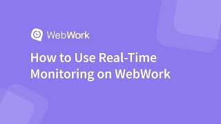 How to Use the RealTime Monitoring Feature of WebWork Time Tracker [upl. by Caterina]