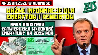 ⚡️NAJŚWIEŻSZE WIADOMOŚCI Rada Ministrów zatwierdziła wysokość emerytury na 2025 rok O ile wzrosną [upl. by Nylzaj]