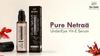 pure Netraa Under eye VitE serum for your beautiful skin [upl. by Ybbor]