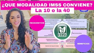 ¡Elige Correcto Modalidad 10 vs 40 del IMSS [upl. by Isleana]