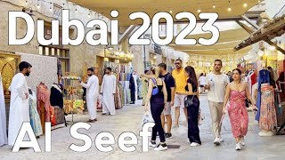 Dubai 4K Al Seef a Popular Waterfront Destination Walking Tour 🇦🇪 [upl. by Eentruok]