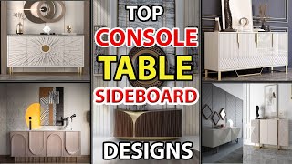 Modern Console Table Design  Sideboard Ideas  Buffet Cabinet  Top Designer Console [upl. by Attelrac461]