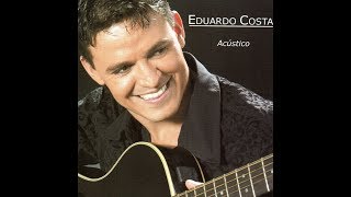 Eduardo Costa  quotCoração da Pátriaquot Acústico2004 [upl. by Meisel151]