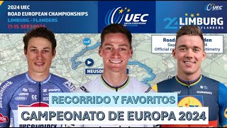 Campeonato de Europa Ciclismo 2024 💙  La Previa  Recorrido y Favoritos  Top 5 Favoritos [upl. by Leen]