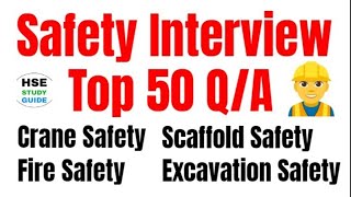 Top 50 HSE Interview Questions amp Answers  FireScaffoldCraneExcavationPPE Safety Interview QA [upl. by Nari]