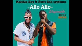 petit bah système ft kalthio Boy Allo Allo New Single 2024 [upl. by Natale]