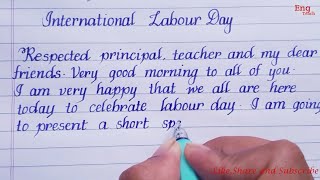 Speech on Labour Day  International Labour day speech  writing  English Speech  Eng Teach [upl. by Zulaledairam493]