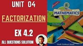 Chapter  4  Factorization  Ex  42  ALL Questions Solution  Mathematics 9th Class Sindh Board [upl. by Galven40]