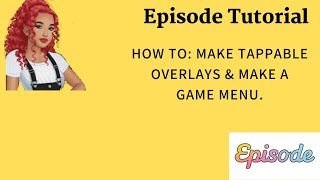 How to make Tappable overlays amp a Game menu [upl. by Animas595]