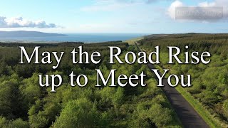 May the Road Rise up to Meet You Its story meaning [upl. by Christopher611]