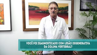 Lesão Degenerativa na Coluna Vertebral É GRAVE [upl. by Oiluarb]