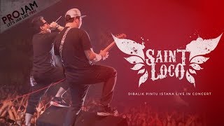 SAINT LOCO  Dibalik Pintu Istana Live Concert Surabaya 2016 [upl. by Kati]