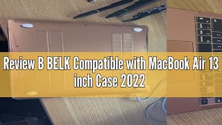 Review B BELK Compatible with MacBook Air 13 inch Case 2022 2021 2020 2019 2018 Release A2337 M1 A21 [upl. by Armond180]