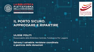 Salvare il salvabile revisione coordinata e gestione delle donazioni [upl. by Anigger]