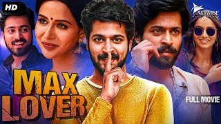 MAX LOVER  Blockbuster Hindi Dubbed Full Movie  Harish Kalyan Raiza Wilson  South Romantic Movie [upl. by Rodavlas]