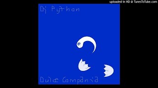 DJ Python quotDulce Compañiaquot FULL ALBUM STREAM [upl. by Antoine]