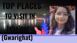 Top places to visit in Jabalpur visit gwarighat Jabalpur [upl. by Dnumde22]