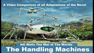 Every quotHandling Machinequot Ever  in HG Wells The War of the Worlds  Adaptations  A Comparison Video [upl. by Bronson]