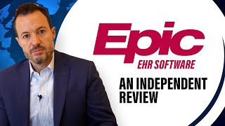 Independent Review of Epic EHR Software  Healthcare Tech  Digital Transformation in Healthcare [upl. by Mirella]