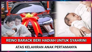 Reino Barack Beri Hadiah Spesial Untuk Syahrini Atas Kelahiran Anak Pertamanya [upl. by Sirdna462]