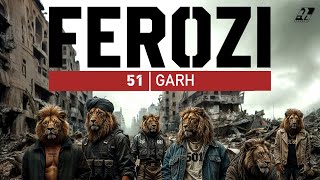 51 Garh  Official Music Video  FEROZI [upl. by Ntisuj]