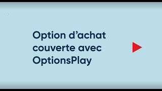 Comment vendre des options dachat couvertes en utilisant OptionsPlay [upl. by Rehtae]