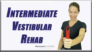 INTERMEDIATE Vestibular Rehab Exercises  Progression of my BEGINNER Vestibular Rehab Video [upl. by Notsob]