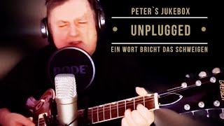 Ein Wort bricht das Schweigen  unplugged [upl. by Gordon]