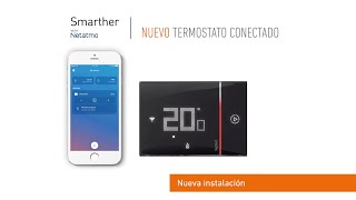 Instalación de Smarther with Netatmo [upl. by Shandy550]