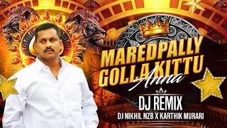 MAREDPALLY GOLLA KITTU ANNA  DJ SONG 2024  TEENMAR CHATAL MIX  DJ NIKHIL NZB  NEW FOLK SONG [upl. by Eirrej]