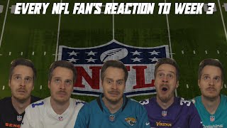 Every NFL Fans Reaction to Week 3 [upl. by Robet]