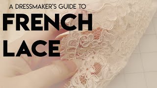 The Dressmakers Guide to French Lace Introductory Alençon Alencon Chantilly [upl. by Redmund]