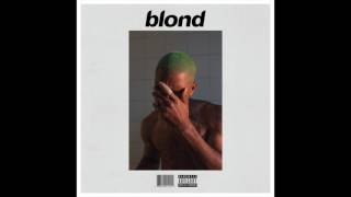 Frank Ocean  Blond  Full Album [upl. by Quartana575]