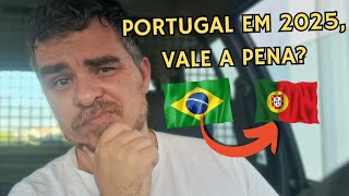 Vale a pena sair do Brasil e vir para Portugal em 2025 [upl. by Auhel432]