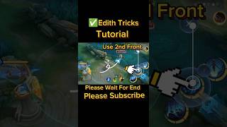 ✅ Edith Tutorial Mobile Legend edith mlbbedith tutorial edithtutorial mobilelegends ml2b mlbb [upl. by Arick97]