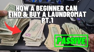 How a Beginner Can Find amp Buy a Laundromat Pt1 [upl. by Halfdan]