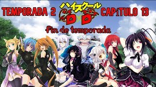 Sans en High School DxD Temporada 2 Capítulo 13 y Final de Temporada [upl. by Raskind]