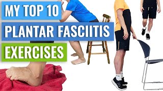 Top 10 Exercises for Plantar Fasciitis Demonstrated [upl. by Aitropal]