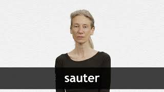 How to pronounce SAUTER in French [upl. by Tadeas863]