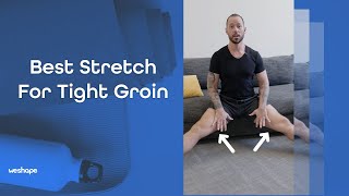 Best Stretch For Tight Groin [upl. by Alyel827]